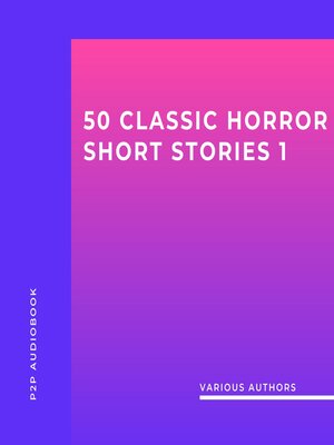 cover image of 50 Classic Horror Short Stories, Volume 1 (Unabridged)